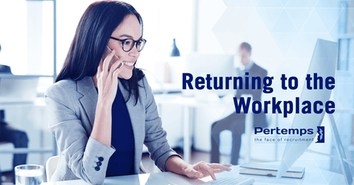 A Guide To Returning To The Workplace